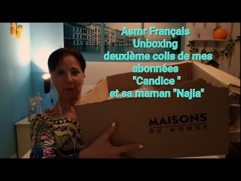 #Asmr Français #Unboxing deuxième colis de mes abonnées Candice et de sa maman Najia