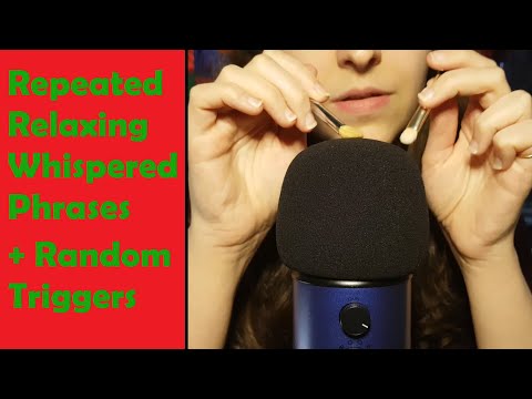 ASMR Repeated Soothing Whispered Phrases (It's OK, Relax, Shhh +...) Random Triggers & Mini Ramble