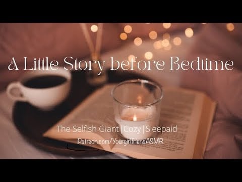 ASMR| A Little Story Before Bedtime [The Selfish Giant] [Rain] [Sleepaid]