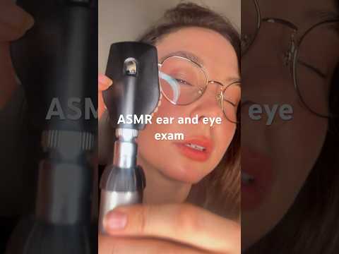 ASMR ear and eye exam #asmrshorts #asmrmedical #asmrearexam #asmreyeexam