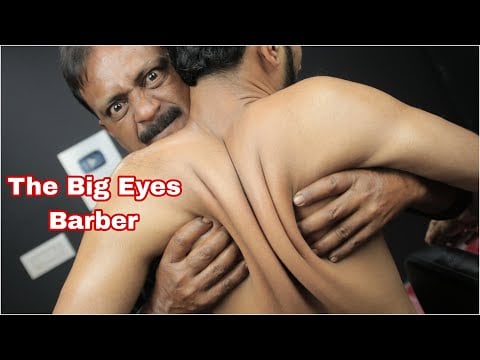 The Big Eyes Barber Beautiful Deep Tissue Massage  | 3d Sound Deep Tissue Massage With Cracking ASMR