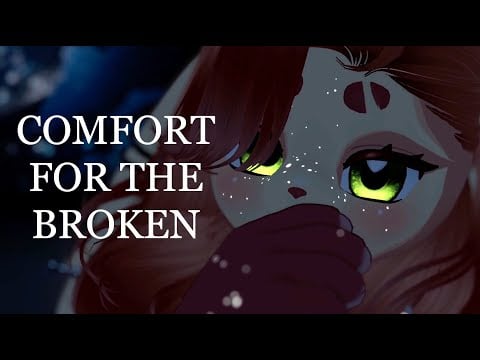 ASMR | Comfort for the broken. [Personal attention/ "it's going to be okay, you're safe"]
