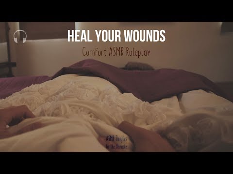 Heal your wounds Roleplay ★ Comfort asmr  ★ [Close whispers] [personal attention] [binaural]