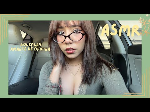 ASMR - AMANTE DE OFICINA/ ROLEPLAY 