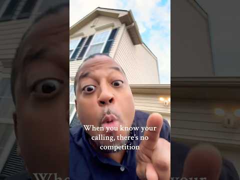 When You Know Your Calling | There’s No Competition—My Only Competition Is Me
