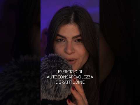 1 MINUTO DI RELAX PER TE | AUTOCONSAPEVOLEZZA E GRATITUDINE #asmr