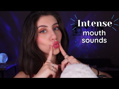 ASMR • INTENSE Mouth Sounds for Ultimate relaxation