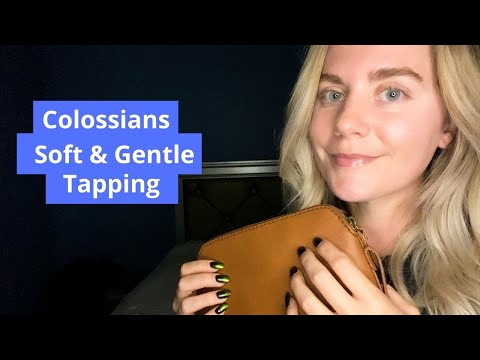 Bible ASMR ~ Soft Gentle Tapping and Scratching for Sleep ~ Colossians