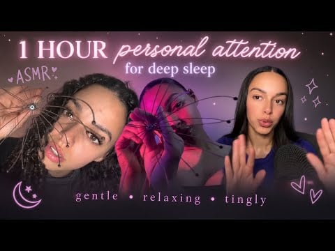 1HR OF Personal Attention For Deep Sleep 