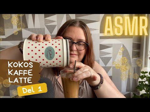 ASMR på svenska: Testar göra en kokoslatte - går så där … (Del 1 av 3) 🤎🥥