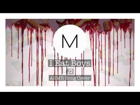 ASMR Song Covers: I Eat Boys [chloe moriondo], [Soft Singing]