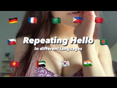 Asmr • Saying Hello in Different Languages