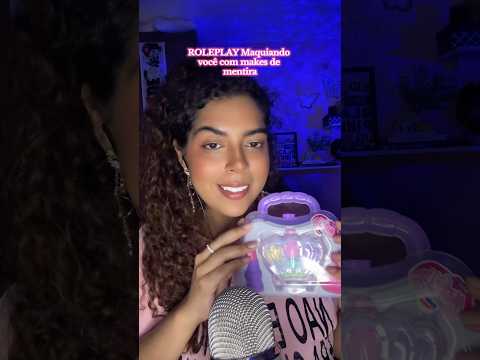 ASMR TE MAQUIANDO COM MAKES DE MENTIRA 💄 #asmr #asmrsounds #tingles #asmrtriggers #asmrvideo #relax