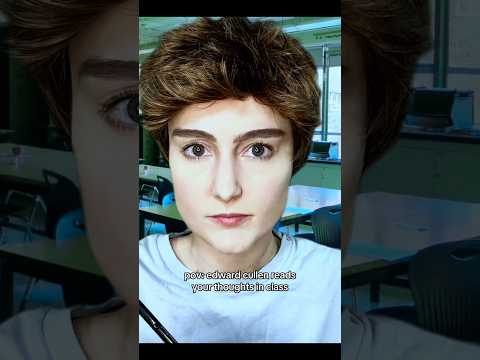 pov: edward cullen reads your thoughts in class #asmr