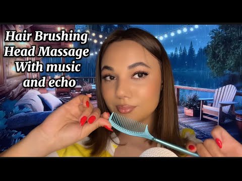 Hair brushing with music and echo 😴😴