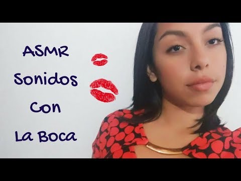 ASMR ESPAÑOL~SONIDOS CON LA BOCA | SOUNDS WITH THE MOUTH