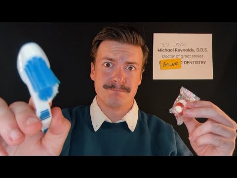 [ASMR] Ted Lasso is Your Dentist | Visual ASMR Triggers