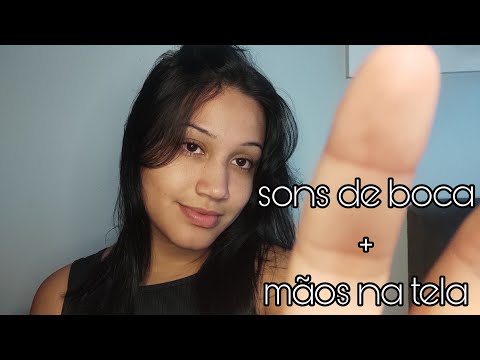 ASMR- com mãos na tela e sons de boca