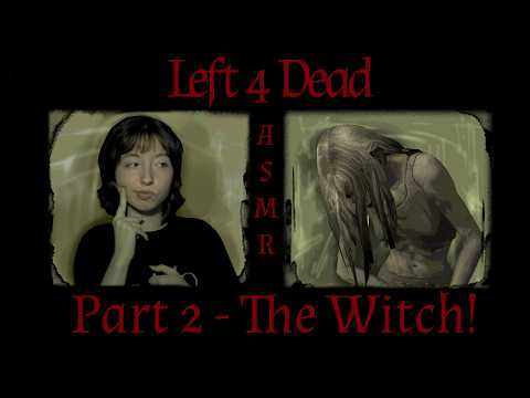 Asmr Left 4 Dead 🧟‍♀️| Reading About Every Special Infected | Clicky Mouth Sounds + Mic Brushing !