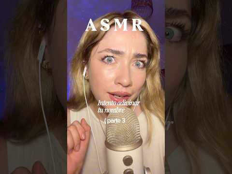 Asmr intento adivinar tu nombre 😌✨ #asmr #mouthwhisper #asmrargentina