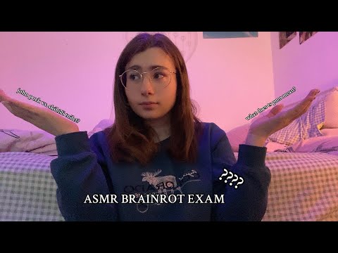 Brainrot Exam ASMR || Whispered, Lots of Mouth Sounds