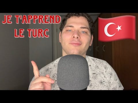 ASMR Français : JE T’APPREND LE TURC 🇹🇷