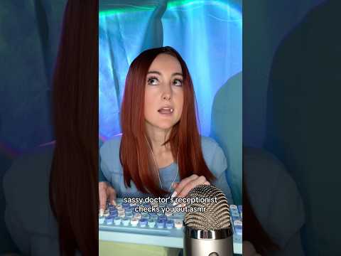 ASMR Sassy Doctor’s Receptionist Checks You Out