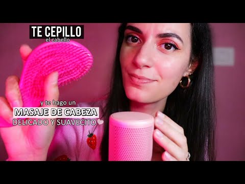 ASMR español TE CEPILLO el cabello (+ masaje de cabeza DELICADO💗)