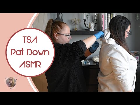 * ASMR * TSA Pat Down / REAL PERSON / Bag Check / Airport Security  / Unintentional / BLOOPERS