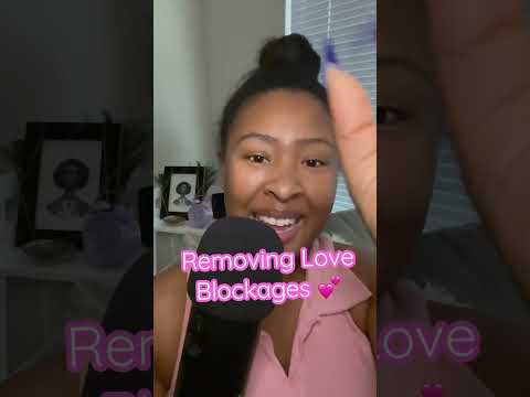 💕 Removing Love Blockage 💕