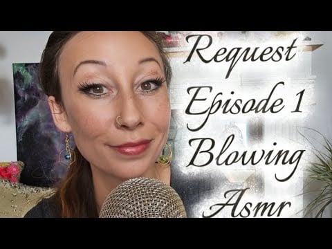 Request Series Episode 1 Gentle Blowing Sounds with Soft Whispers and Windy Story Telling #blowing