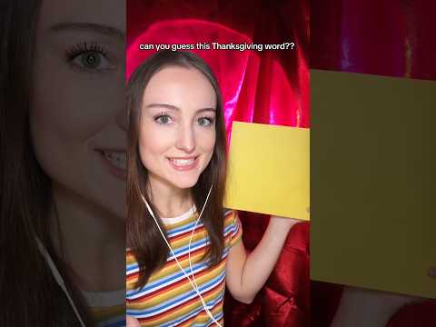 can you guess this Thanksgiving word??? #asmr #guesstheword #asmrgame
