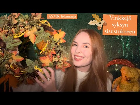 ASMR SUOMI 🍁 Ideoita syksyn sisustukseen 🍂