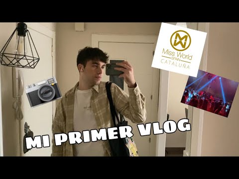 Mi Primer Vlog!! 📸 | Unos Días Conmigo, Un Cumpleaños, Miss World Cataluña... | Vlog 1