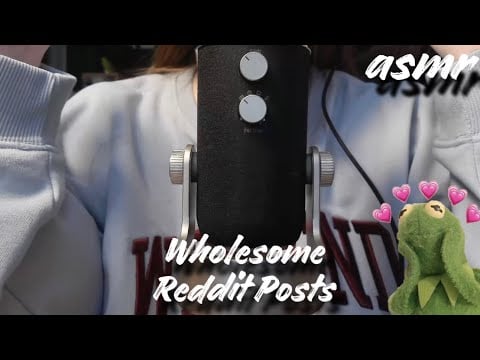 ASMR || Reading Wholesome & Uplifting Reddit Posts