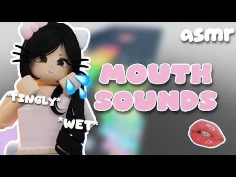 roblox asmr ★ tingly and wet mouth sounds for sleep 💋💕💦