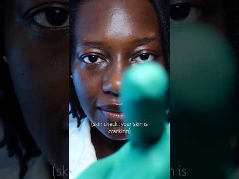 ASMR SKIN CHECK 👩🏾‍⚕️ YOUR SKIN IS CRACKING😟 #asmrshorts #asmrtingles #asmrroleplay #asmrskincare