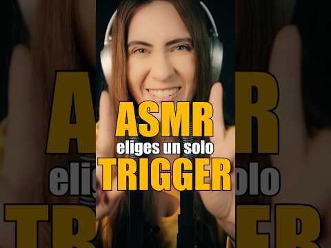 ASMR - ELIGES SÓLO UN TRIGGER #asmr #asmrsounds #asmrvideo #asmrshorts  #relax