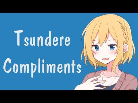 Tsundere Girl Tries To Compliment You (ASMR Roleplay)
