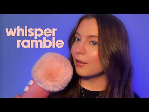 ASMR Pure Whisper Ramble | Clicky Whispering 💙💤