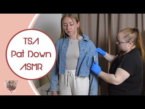 * ASMR * TSA Pat Down / REAL PERSON / Bag check / Airport Security Checkup / Unintentional /