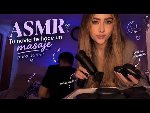 ASMR tu novia te hace un masaje súper relájate / ASMR REALISTA 😴