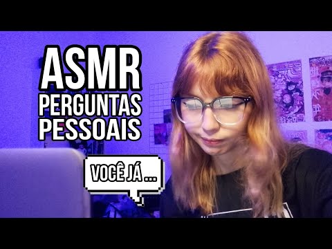 ASMR: FAZENDO PERGUNTAS ÍNTIMAS E PESSOAIS SOBRE VOCÊ 💕✨