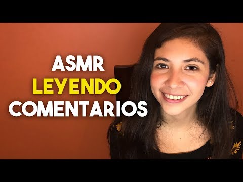 ASMR en Español - Leyendo sus Comentarios 💛