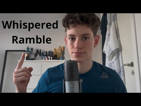 ASMR | Rambling w/ Triggers (Whispered)