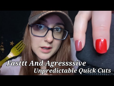 ASMR Fast and Aggressive Unpredictable Triggers for ADHD (some quick cuts)