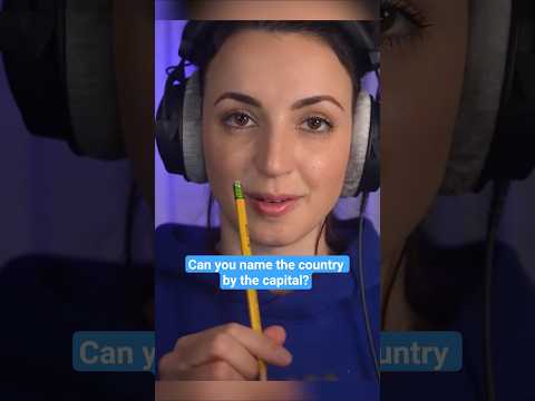 ASMR - Name the country by their capital! #shorts