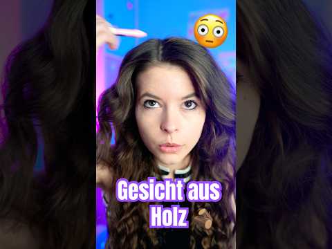 ✨ASMR ✨Gesicht aus HOLZ 🪵