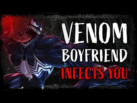 [M4F] Venom Boyfriend Infects You [Roleplay Audio] [Venom ASMR] [Venom X Listener]