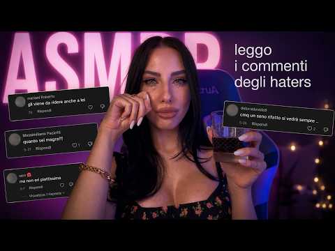 Leggo i Commenti degli Haters in ASMR